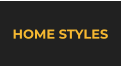 HOME STYLES